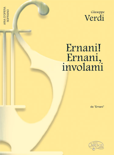 Giuseppe Verdi: Ernani! Ernani! involami  da Ermani: Soprano: Single Sheet
