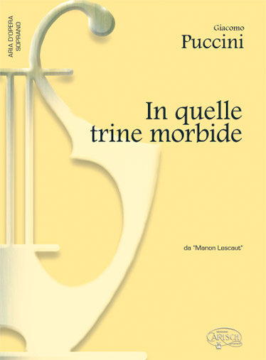 Giacomo Puccini: In quelle trine morbide  da Manon Lescaut: Soprano: Single