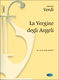 Giuseppe Verdi: La Vergine degli Angeli  da La Forza del Destino: Soprano: