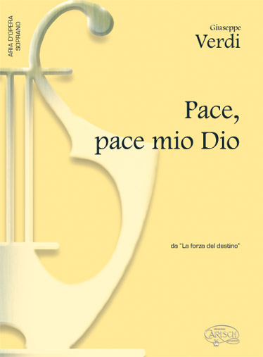 Giuseppe Verdi: Pace  pace mio Dio  da La Forza del Destino: Soprano: Single