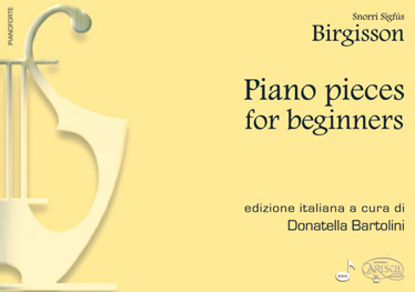 Snorri Sigfs Birgisson: Piano Pieces for Beginners: Piano: Instrumental Tutor