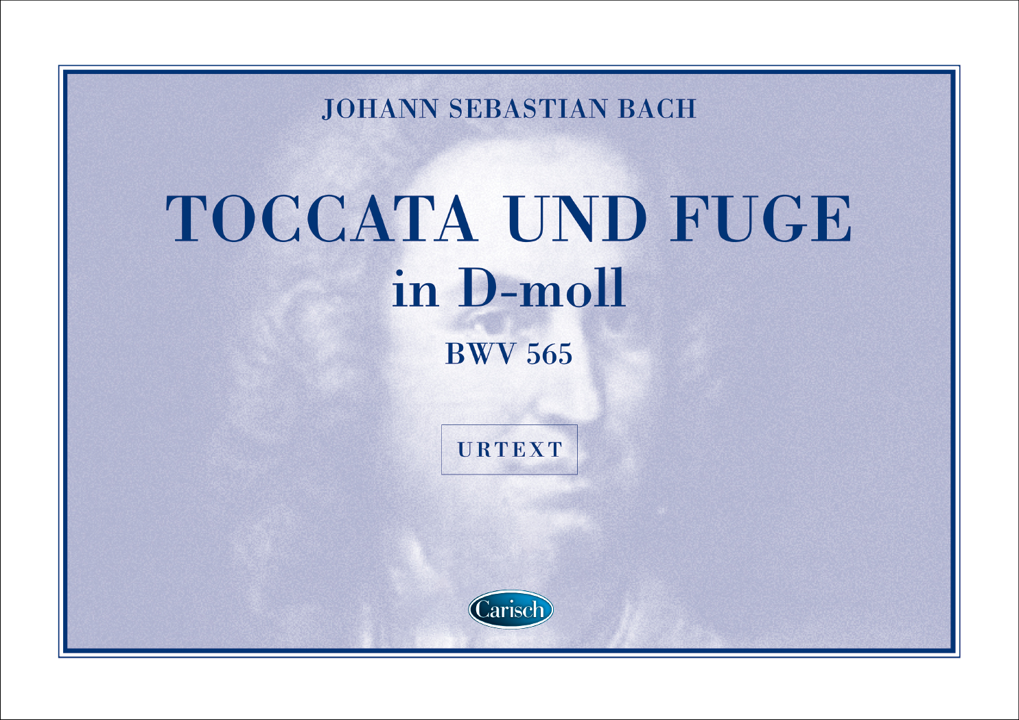 Johann Sebastian Bach: Toccata und Fugue in D-Moll  BWV 565  for Organ: Organ: