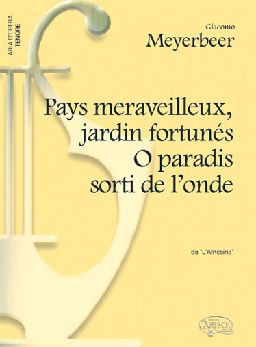Giacomo Meyerbeer: Pays merveilleux  Jardin ortunés: Tenor: Single Sheet