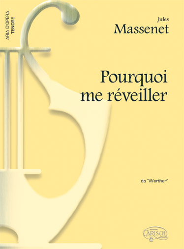 Jules Massenet: Pourquoi me rveiller  da Werther: Tenor: Single Sheet