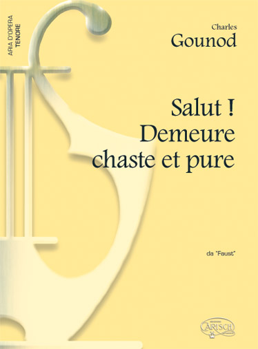 Charles Gounod: Salut! Demeure chaste et pure  da Faust: Tenor: Single Sheet