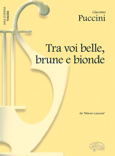 Giacomo Puccini: Tra voi  belle  brune e bionde  da Manon Lescaut: Tenor: Single