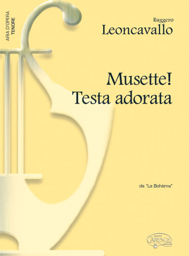 Ruggero Leoncavallo: Musette! Testa adorata  da La Bohème: Tenor: Single Sheet