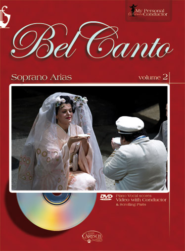 Bel Canto Soprano Arias - Volume 2: Soprano: Instrumental Tutor