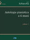 Irene Schiavetta: Antologia Pianistica a 6 Mani  Volume 1: Piano: Instrumental