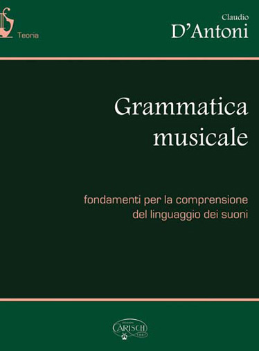 Claudio D'Antoni: Grammatica Musicale: Theory