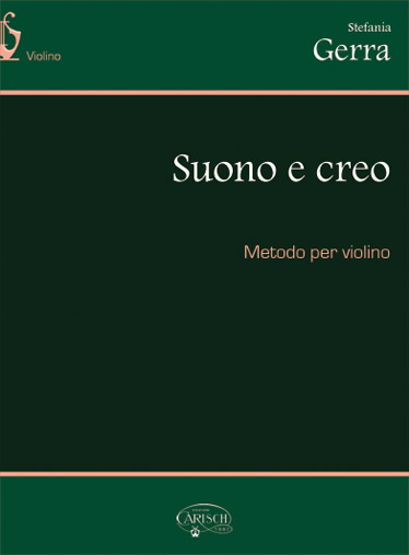 Stefania Gerra: Suono e Creo  Metodo per Violino: Violin: Instrumental Tutor
