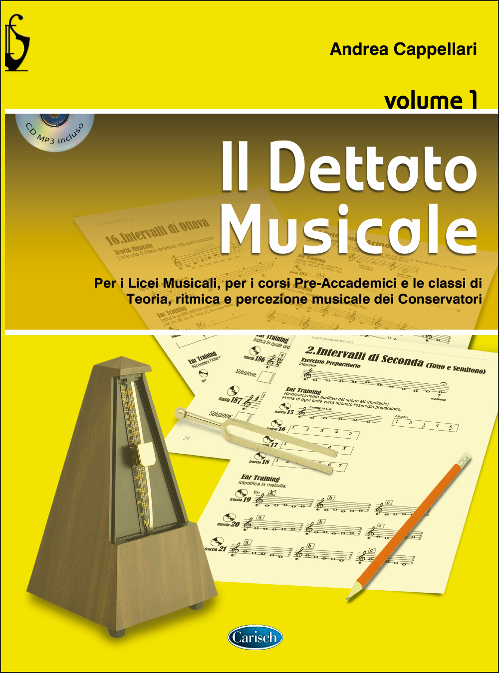 Andrea Cappellari: Il Dettato Musicale Vol. 1: Instrumental Tutor