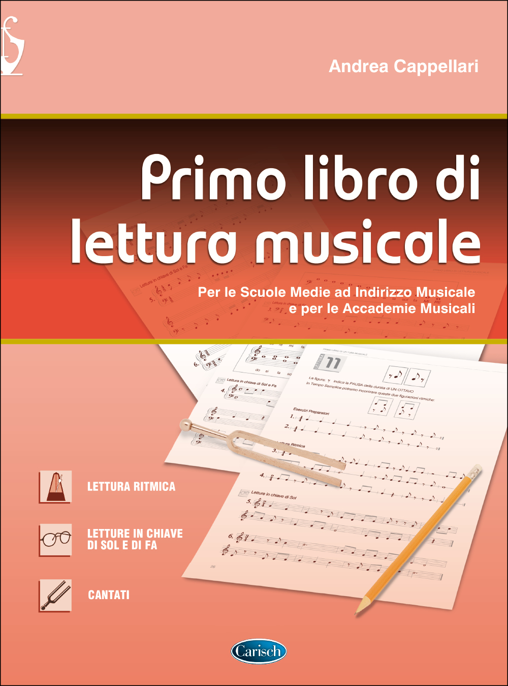 Andrea Cappellari: Primo Libro di Lettura Musicale: Instrumental Work