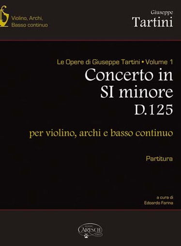 Giuseppe Tartini: Concerto in Si Minore D125 per Violino  Archi e BC: Violin: