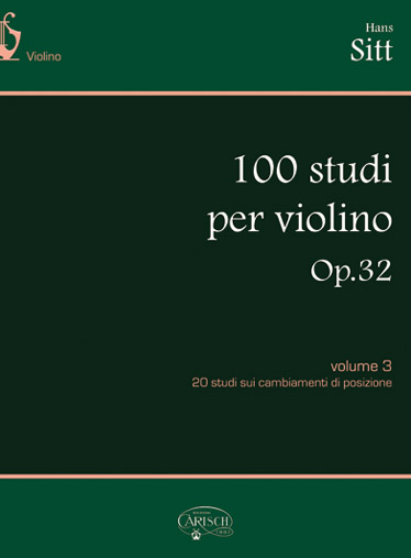 Hans Sitt: 100 Studi Op. 32 per Violino - Volume 3: Violin: Instrumental Tutor