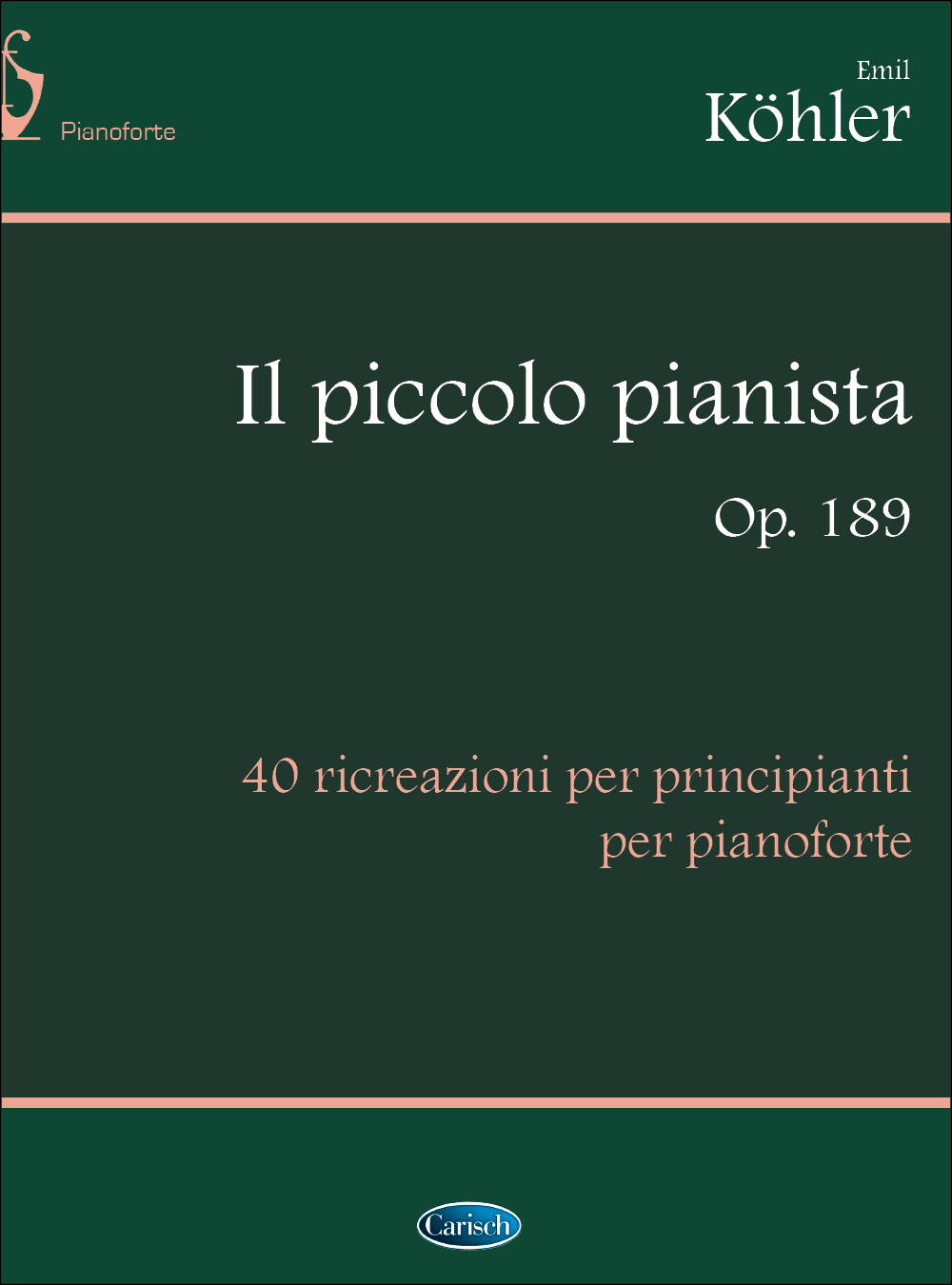 Emil Köhler: Il Piccolo Pianista  Op.189: Piano: Instrumental Album