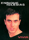 Enrique Iglesias: Enrique Vivir: Piano  Vocal  Guitar: Artist Songbook