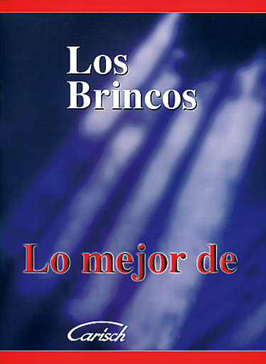 Los Brincos: Lo Mejor De Los Brincos: Guitar  Chords and Lyrics: Artist Songbook