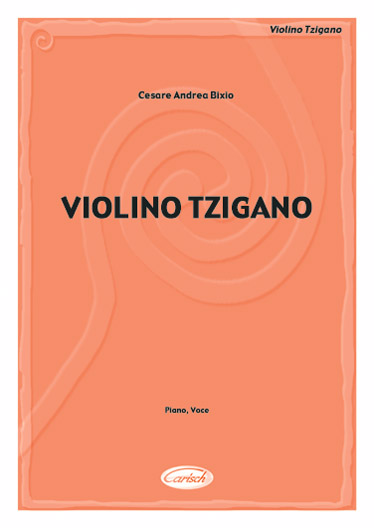 Cesare Andrea Bixio: Violino Tzigano: Voice: Single Sheet