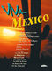 Mexico Viva: Viva Mexico: Piano  Vocal  Guitar: Mixed Songbook