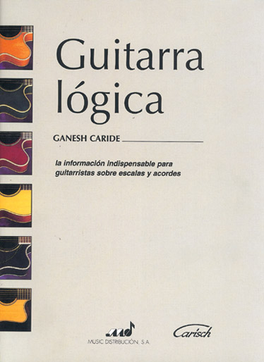Ganesh Caride: Guitarra Lgica: Guitar TAB: Instrumental Tutor
