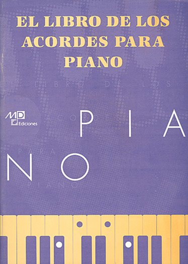 El Libro de los Acordes para Piano: Piano: Instrumental Tutor