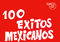 100 Exitos Mexicanos: Guitar  Chords and Lyrics: Mixed Songbook