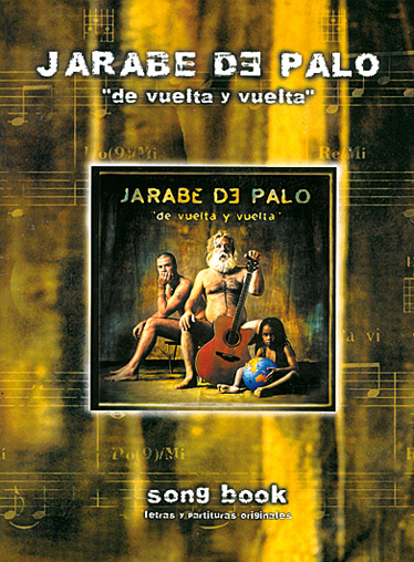 De Jarabe: De Palo Vuelta Y Vuelta: Piano  Vocal  Guitar: Artist Songbook