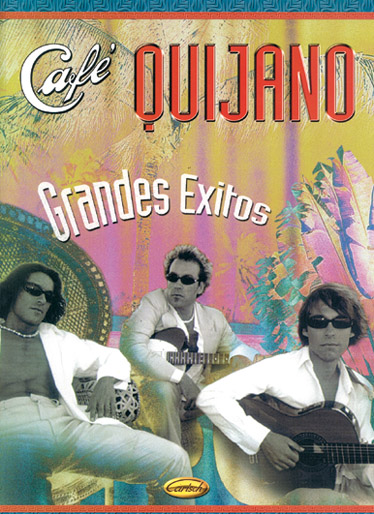 Cafe Quijano Grandes Exitos: Piano  Vocal  Guitar: Artist Songbook