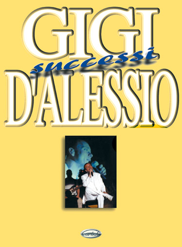 Gigi D'Alessio: Successi: Melody  Lyrics & Chords: Artist Songbook