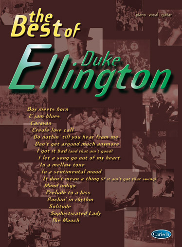 Duke Ellington: The Best of Duke Ellington: Piano  Vocal  Guitar: Artist