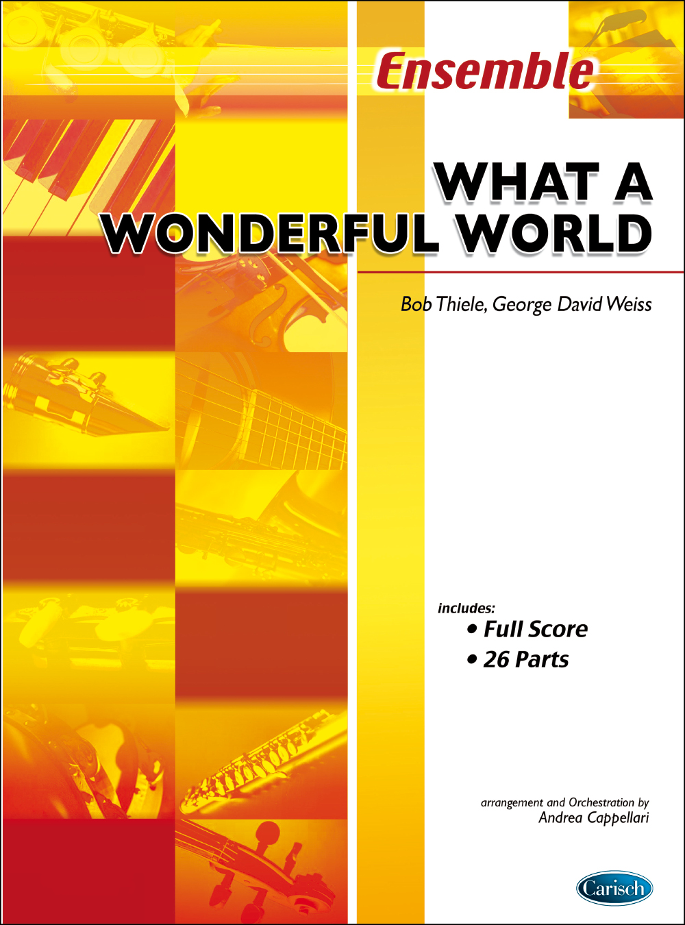 Thiele-Weisse: What A Wonderful World For Ensemble: Ensemble: Score and Parts