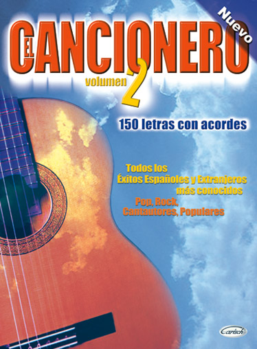 El Cancionero Volume 2: Melody  Lyrics & Chords: Mixed Songbook