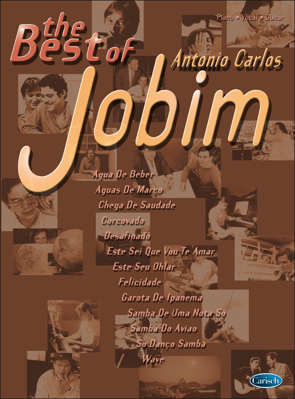 Antonio Carlos Jobim: The Best Of Antonio Carlos Jobim: Piano  Vocal  Guitar:
