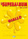 Superalbum Giallo 150 Successi: Guitar: Mixed Songbook