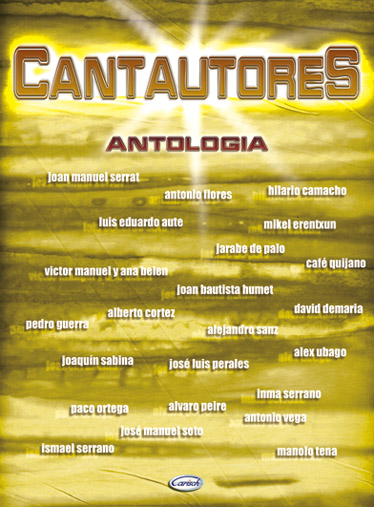 Cantautores Antologia: Piano  Vocal  Guitar: Mixed Songbook