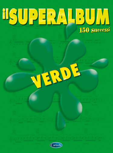 Superalbum Verde 150 Successi: Guitar: Mixed Songbook