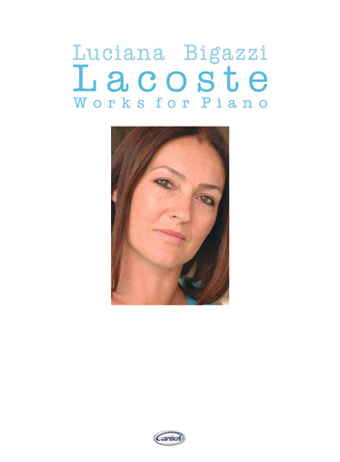 L. Bigazzi: Lacoste Works For Piano: Piano: Artist Songbook