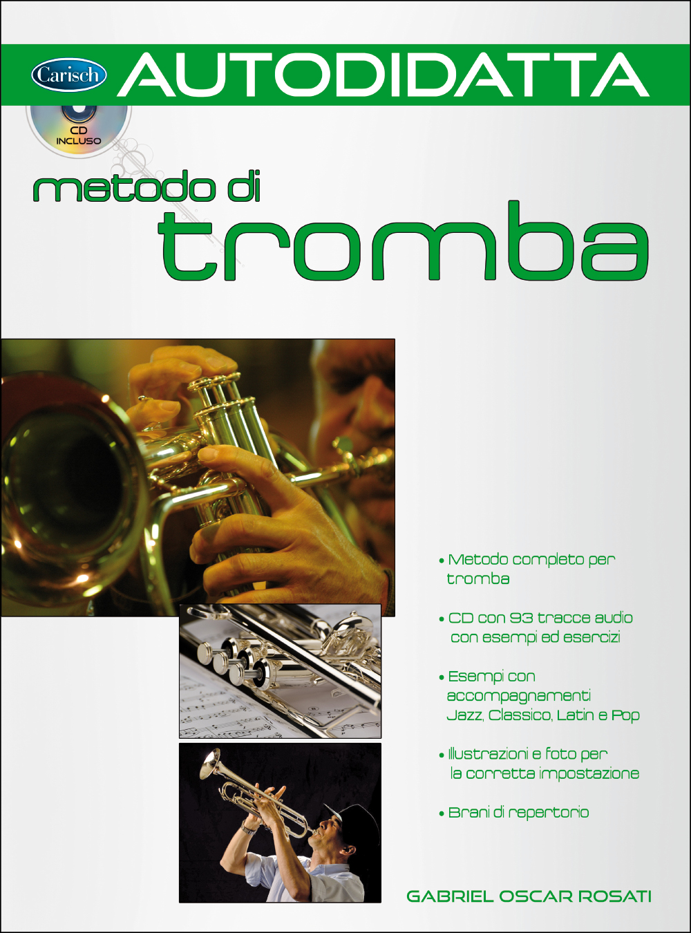 Gabriel Rosati: Trombettista Autodidatta: Trumpet: Instrumental Tutor