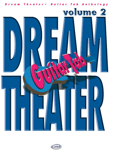 Dream Theater: Guitar Tab Anthology 2: Guitar TAB: Artist Songbook