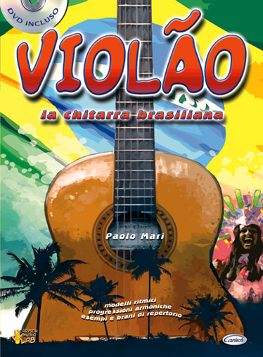 Paolo Mari: Violo  la Chitarra Brasiliana: Guitar: Instrumental Tutor