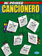 Mi Primer Cancionero Lc: Melody  Lyrics & Chords: Mixed Songbook