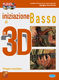 Sergio Ferrante: Iniziazione al Basso in 3D: Bass Guitar: Instrumental Tutor