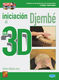 D Sanchez: Iniciacion Al Djembe En 3D: Djembe: Instrumental Tutor