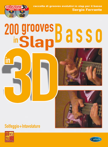 Sergio Ferrante: 200 Grooves Slap al Basso in 3D: Bass Guitar: Instrumental
