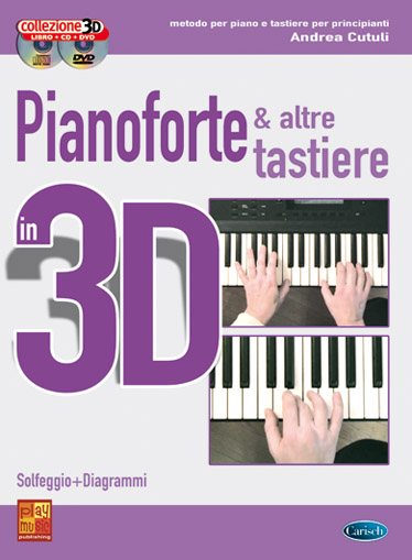 Andrea Cutuli: Pianoforte e altre Tastiere in 3D: Piano: Instrumental Tutor