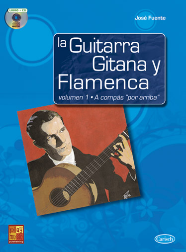Jos Fuente: Guitarra Gitana Y Flamenca 1: Guitar: Instrumental Tutor