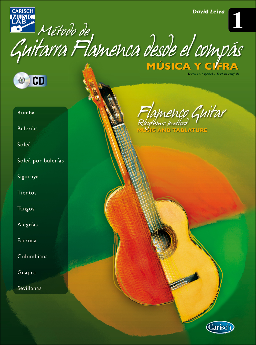 David Leiva Prados: Metodo De Guitarra Flamenca Desde El Compas Vol. 1: Vocal &