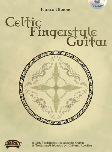 Franco Morone: Celtic Fingerstyle Guitar: Guitar: Instrumental Album