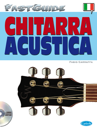 Fabio Carraffa: Fast Guide: Chitarra Acustica (Italiano): Guitar: Instrumental